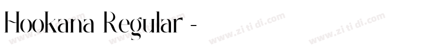 Hookana Regular◆字体转换 Hookana Regular◆字体转换